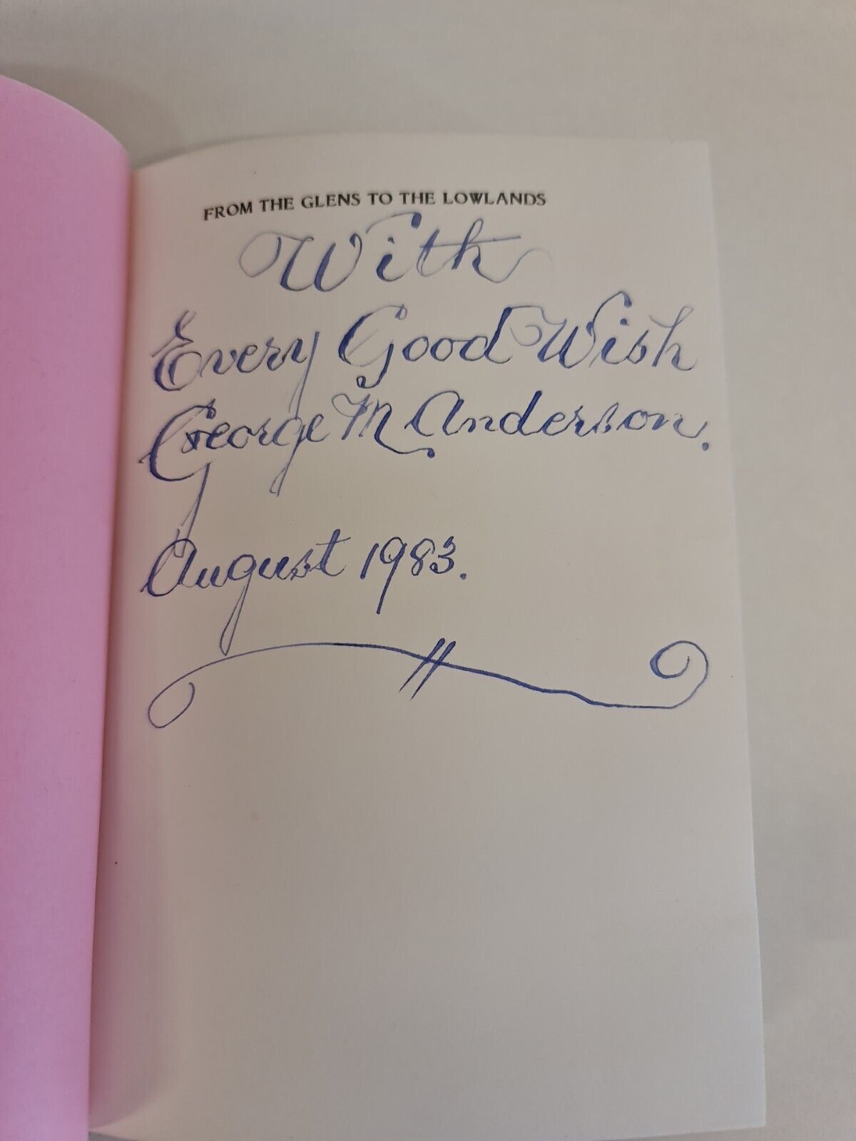 SIGNED From The Glens To The Lowlands by George Murray Anderson - (1979)