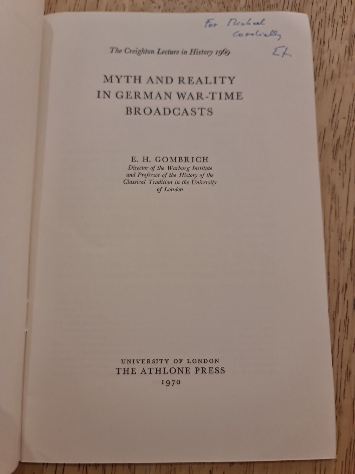 Myth and Reality in German War-Time Broadcasts by E H Gombrich
