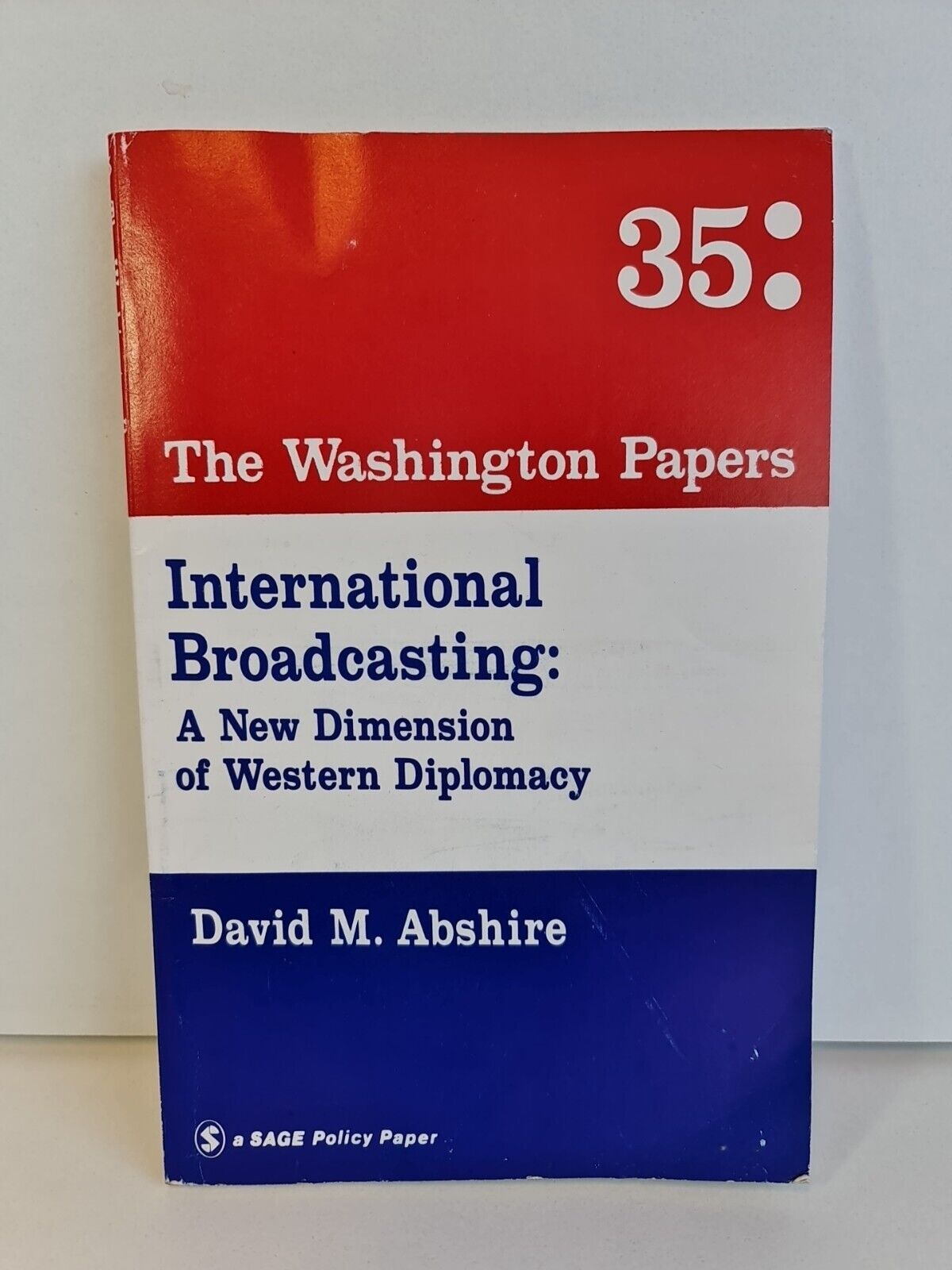 International Broadcasting: A New Dimension of Western Diplomacy by Abshire (1976)