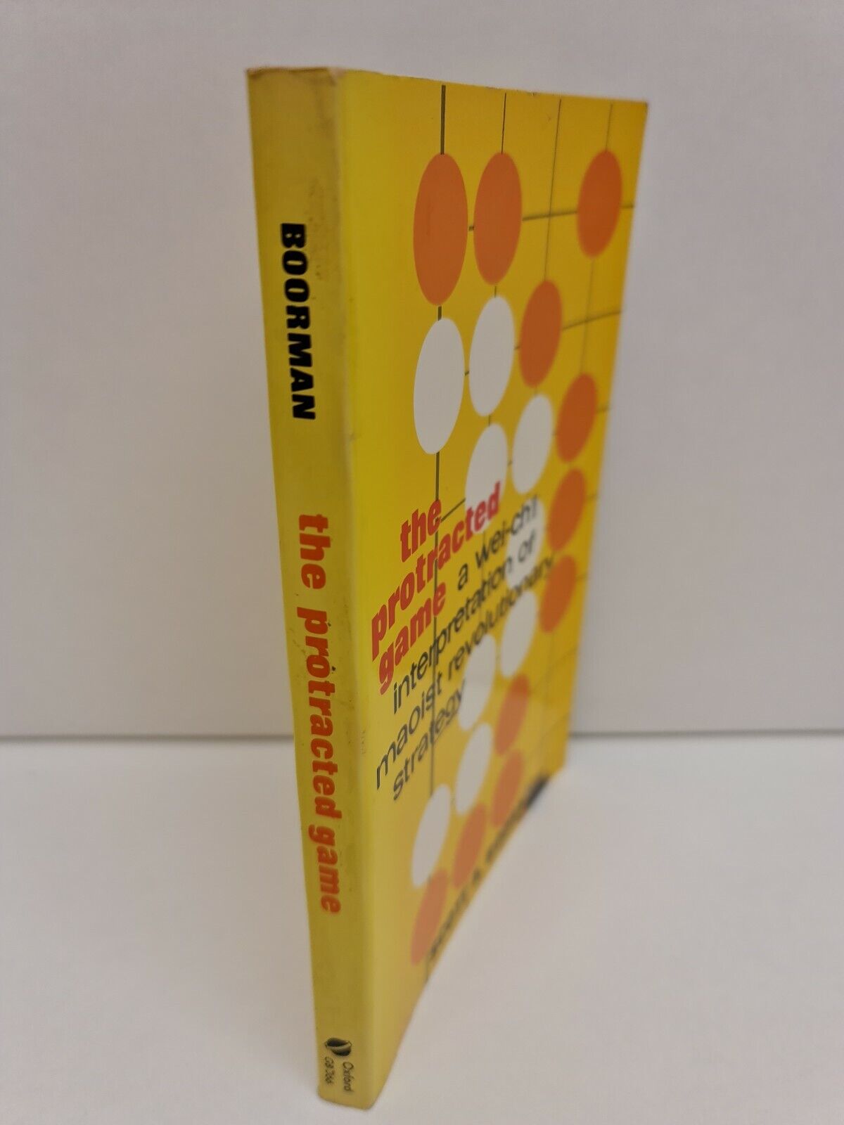 SIGNED The Protracted Game: Wei-ch'i Interpretation of Maoist.. Scott Boorman