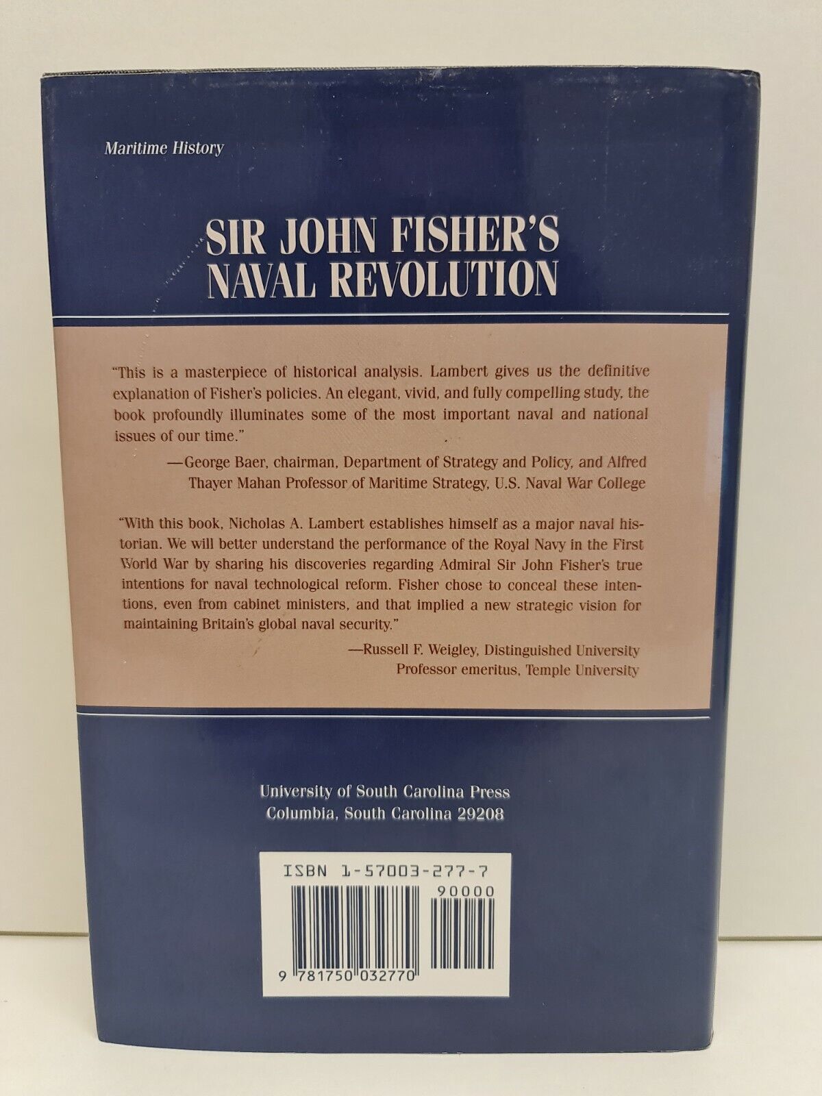Sir John Fisher's Naval Revolution by Nicholas A. Lambert (1999)