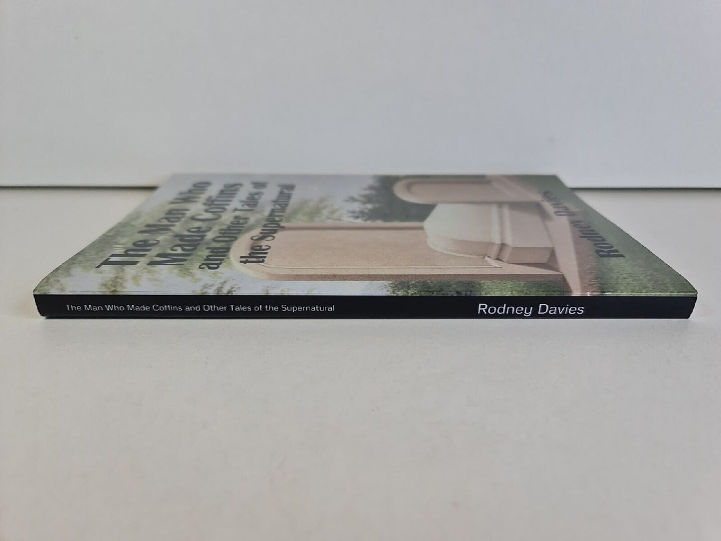 The Man Who Made Coffins and Other Tales of ... by Rodney Davies (2018)