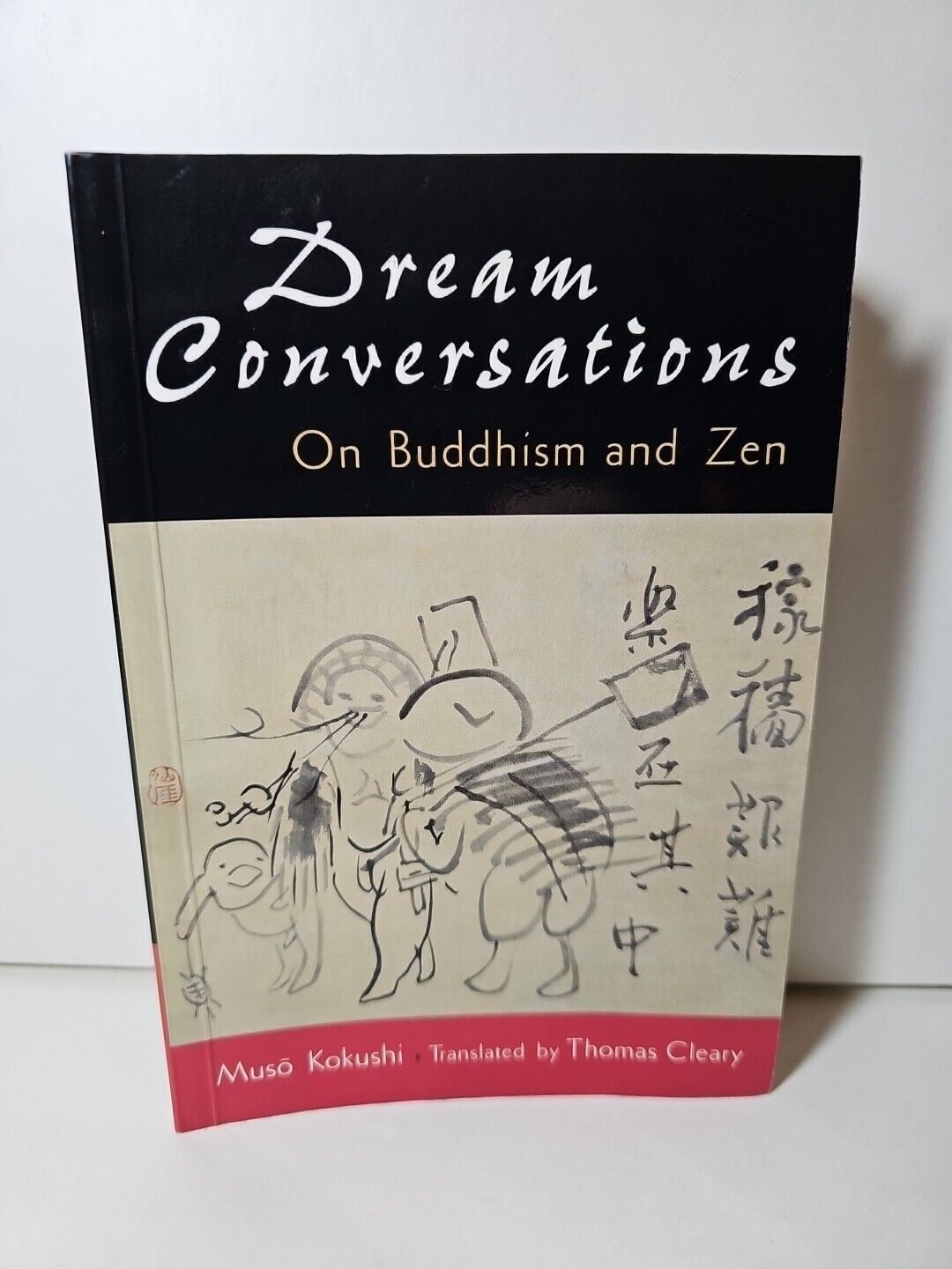 Dream conversations: On Buddhism and Zen by Muso Kokushi (1996)