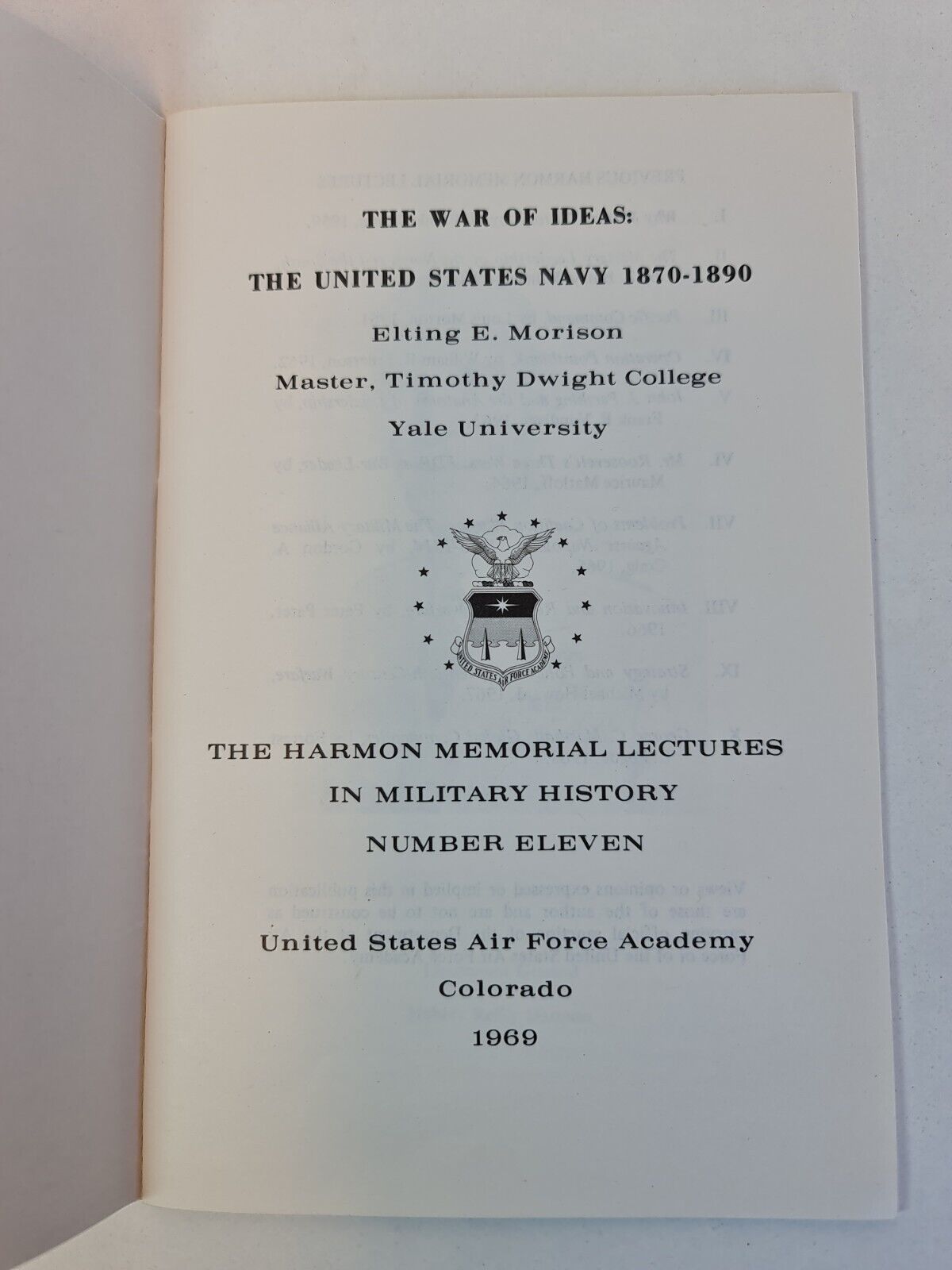 The War of Ideas: The United States Navy 1870-1890 by Elting Morison (1969)