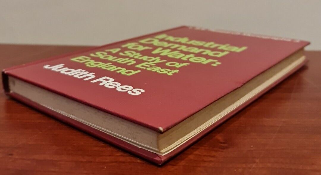 Industrial Demand for Water: A Study of South East England by J Rees