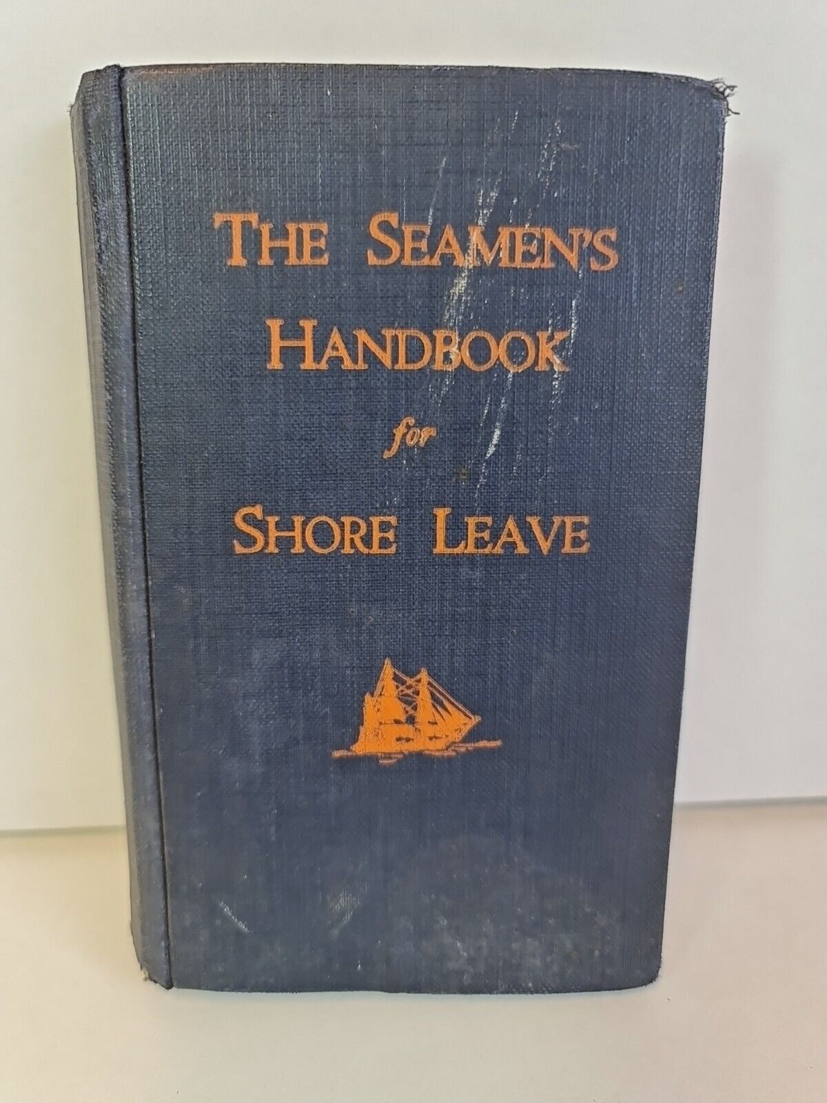 The Seamen's Handbook for Shore Leave by Mrs H. Howard (1933)