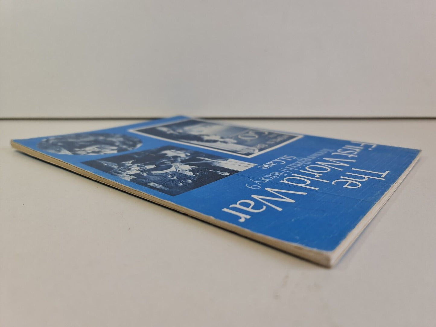 Knowing British History: The First World War by S.L. Case (1983)