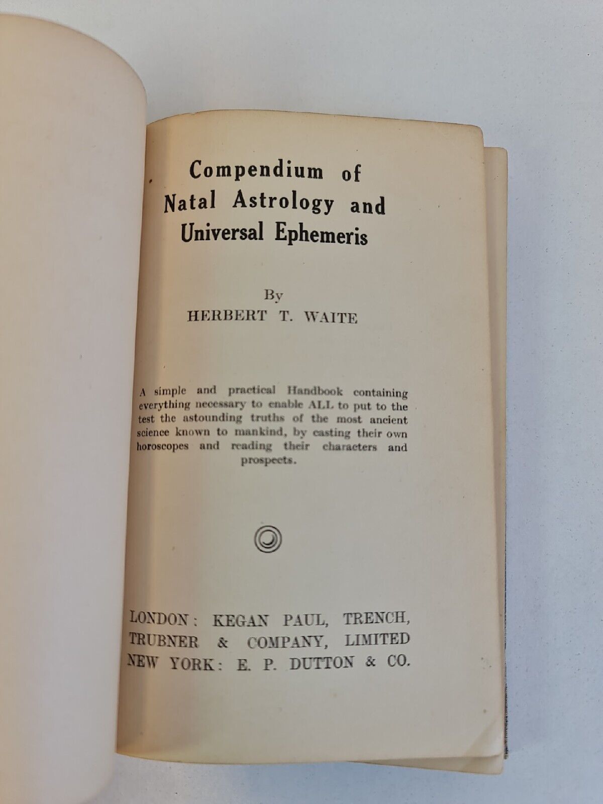 Compendium of Natal Astrology & Universal Ephemeris by Herbert Waite
