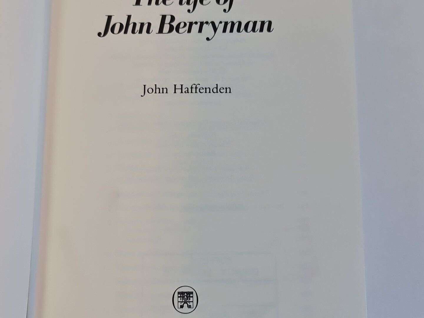 Life of John Berryman by John Haffenden (1982)