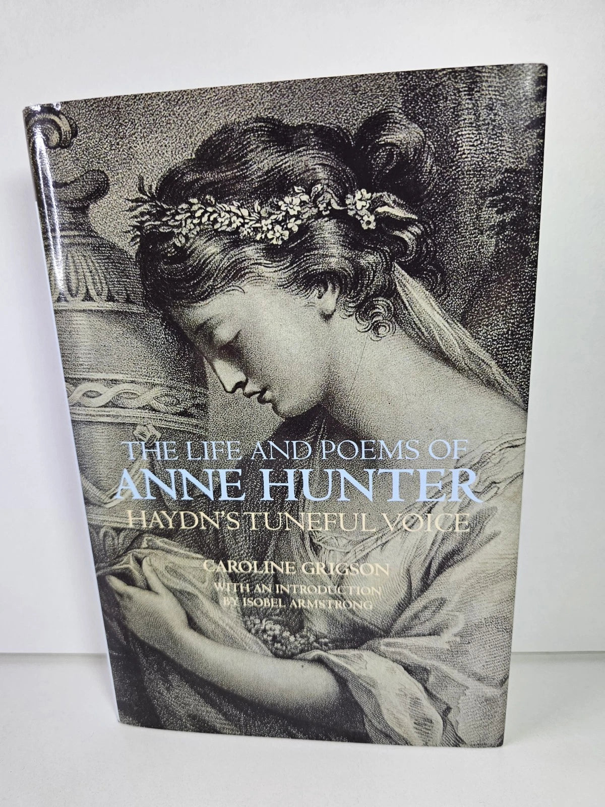 The Life and Poems of Anne Hunter: Haydn's Tuneful Voice by Caroline Grigson