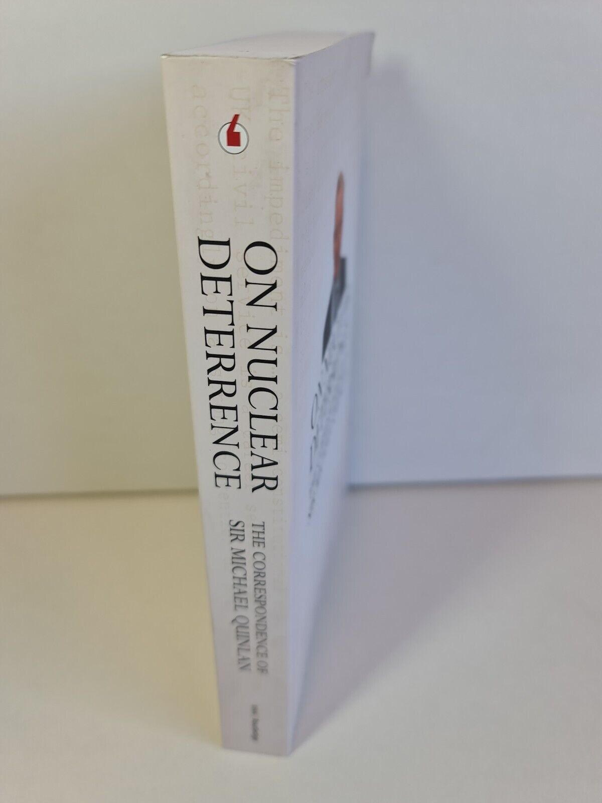 On Nuclear Deterrence: The Correspondence of Sir Michael Quinlan (2011)