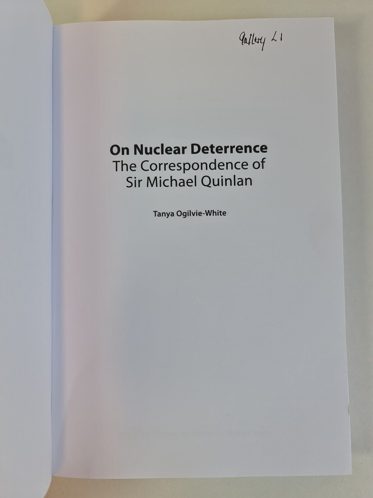 On Nuclear Deterrence: The Correspondence of Sir Michael Quinlan (2011)