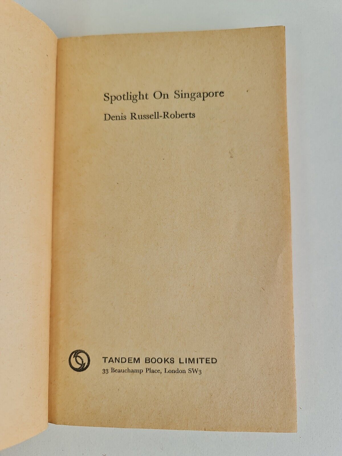 Spotlight on Singapore by Denis Russell-Roberts (1966 )