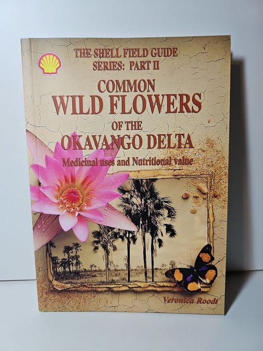 Common Wild Flowers of the Okavango Delta by Veronica Roodt (1998)