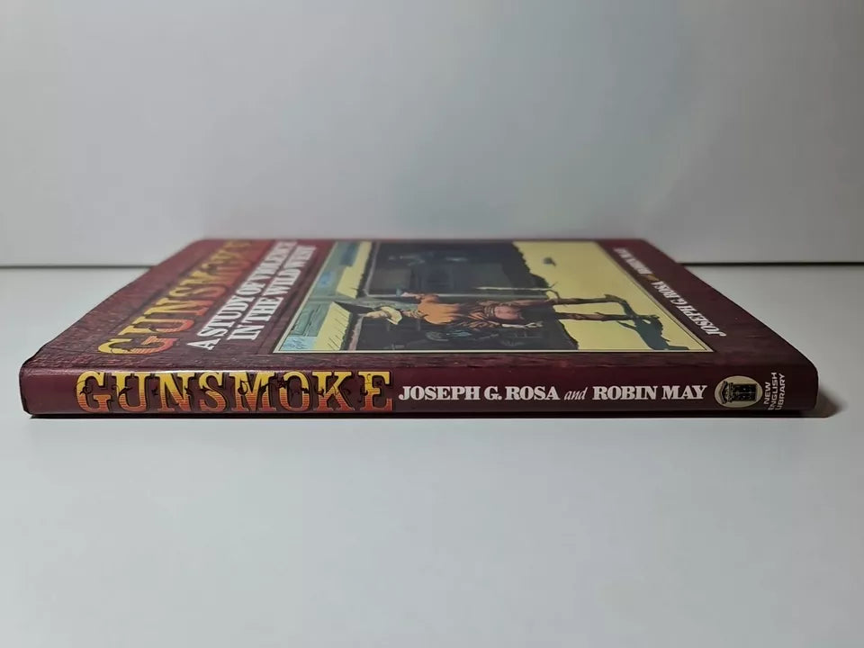 Gunsmoke: Study of Violence in the Wild West by Joseph G Rosa (1977)
