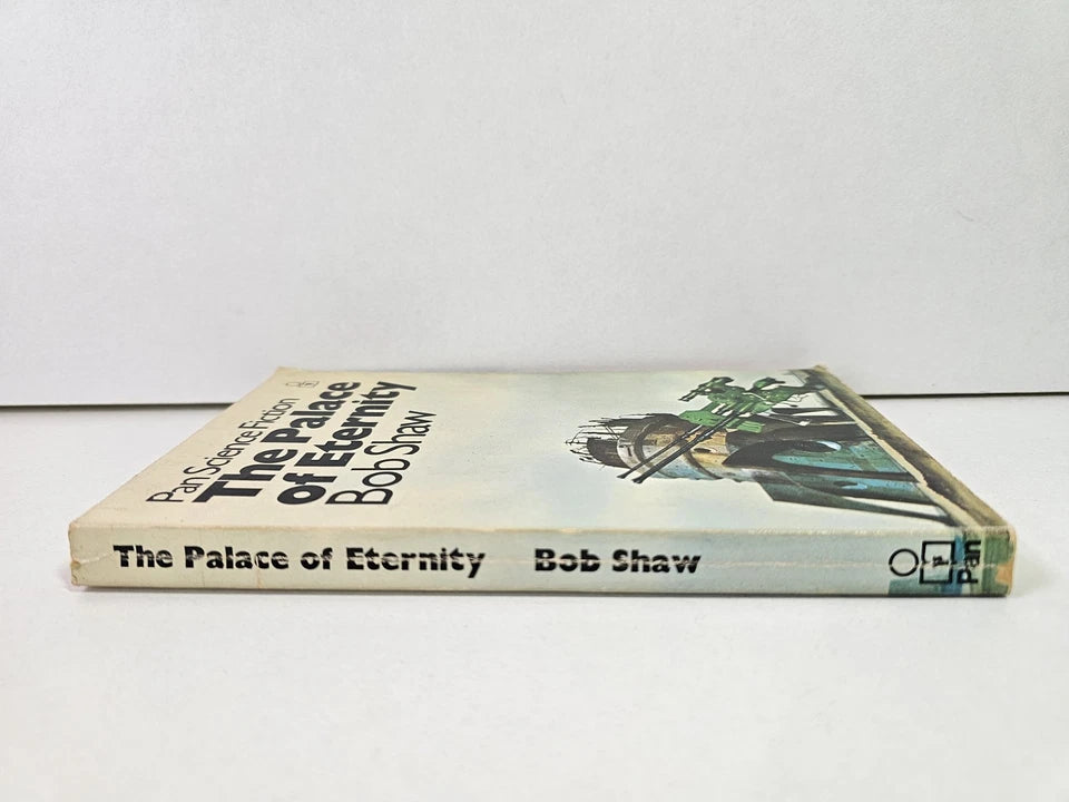 The Palace of Eternity by Bob Shaw (1972 - Pan Science Fiction)