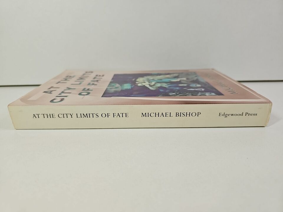 At the City Limits of Fate by Michael Bishop (1996)