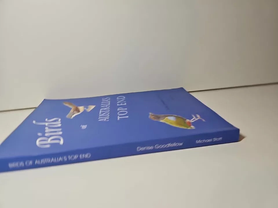 Birds of Australia's Top End by Denise Goodfellow (2001)