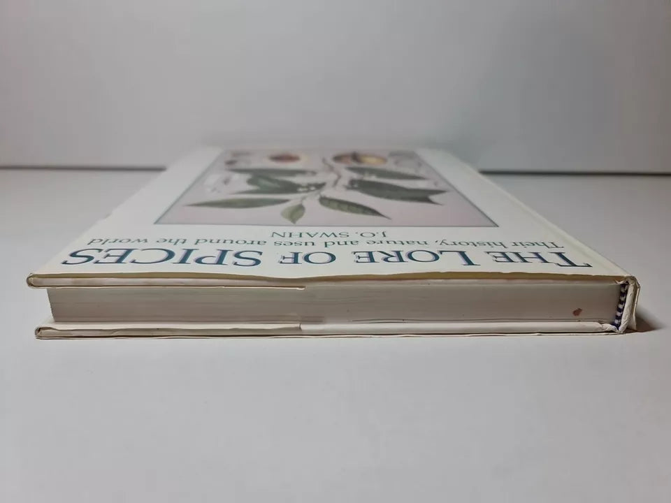The Lore of Spices by J. O. Swahn (1995)