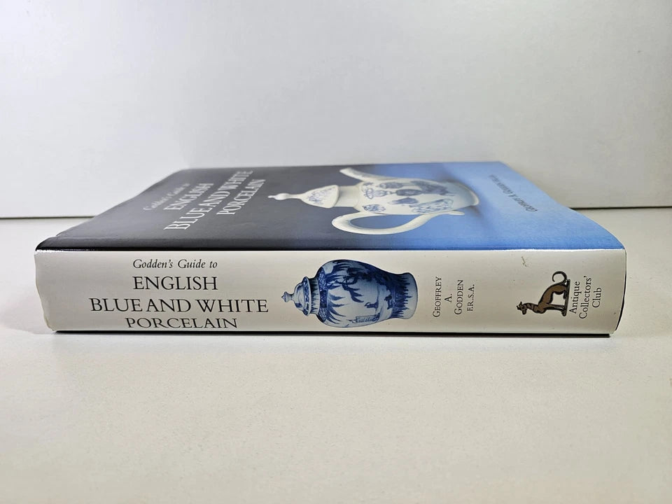 Godden's Guide to English Blue and White Porcelain by Geoffrey A. Godden...