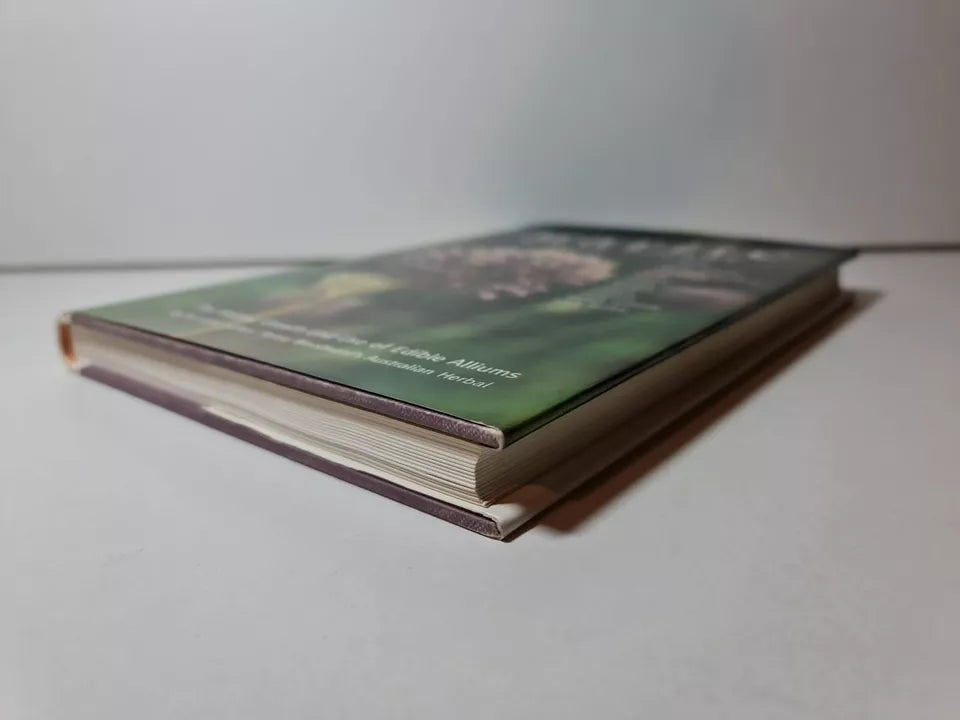 Garlic and Friends: The History, Growth and Use of Edible Alliums (1996)