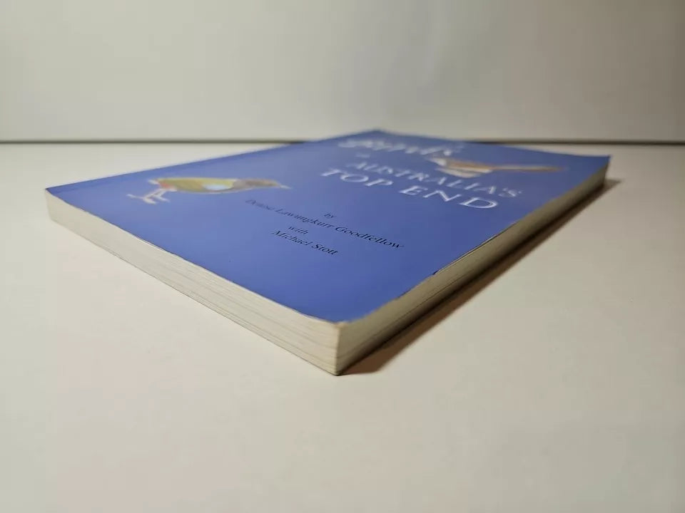 Birds of Australia's Top End by Denise Goodfellow (2001)