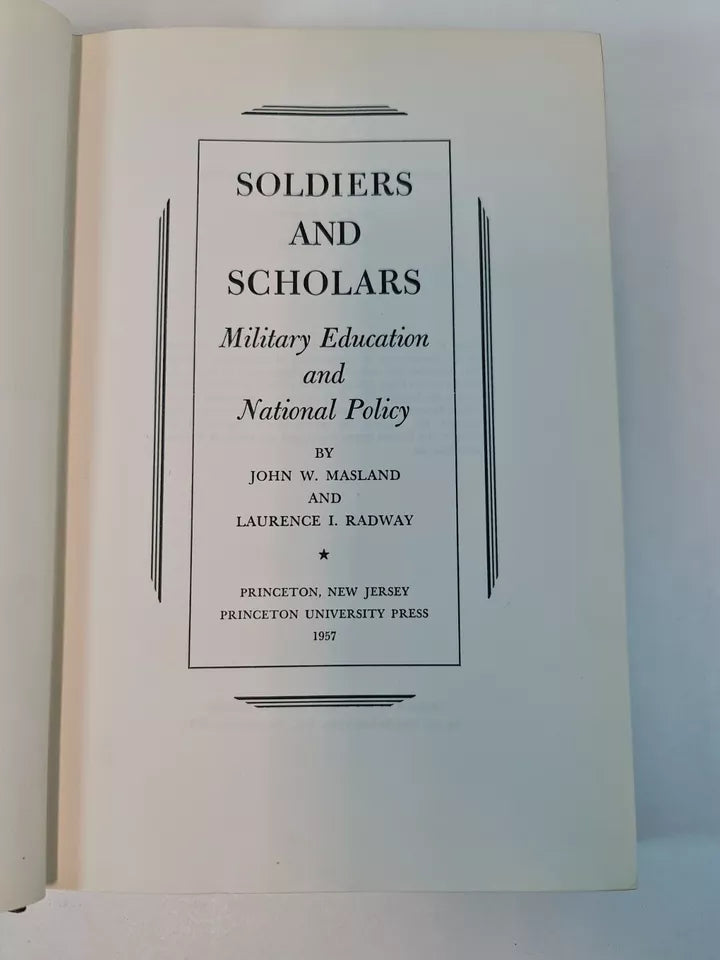 Soldiers and Scholars: Military Education and National Policy, Masland (1957)
