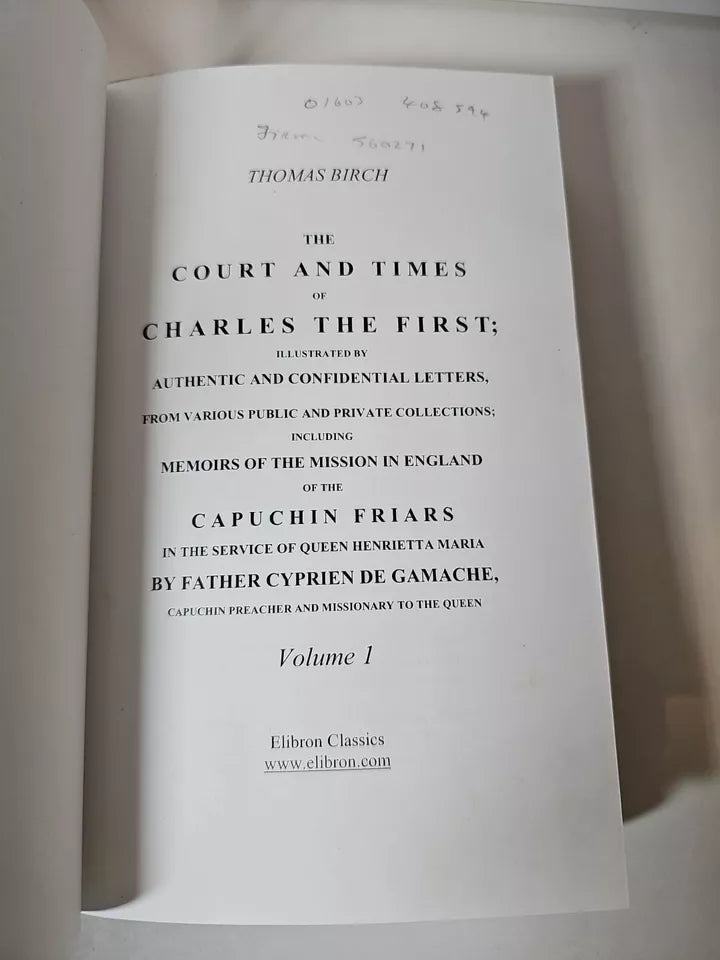 The Court and Times of Charles the First Vol 1 & 2 (Elibron Replica)