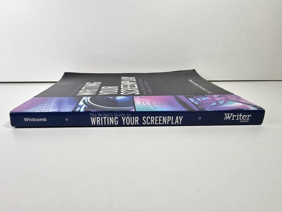 The Writer's Guide to Writing Your Screenplay by Cynthia Whitcomb