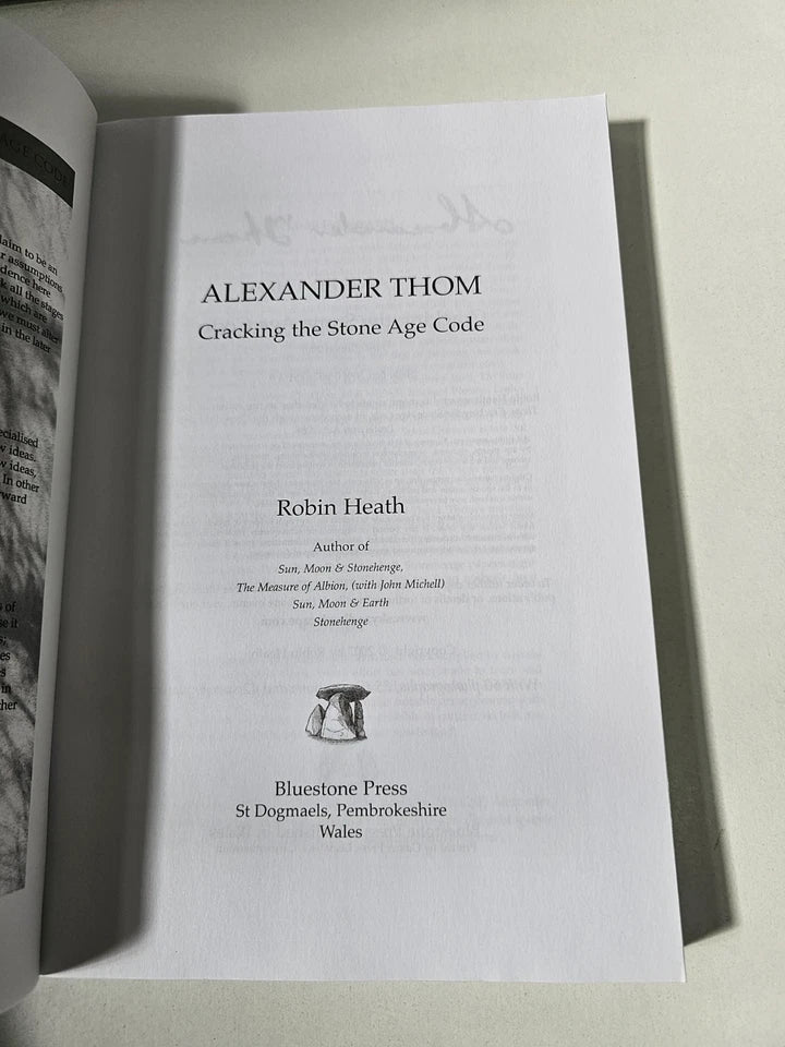 Alexander Thom: Cracking the Stone Age Code by Robin Heath (2007)