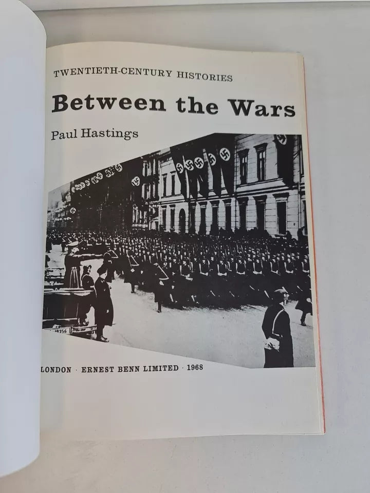 Between the Wars 1919-1939 (20th Century Histories) by Paul Hastings (1968)