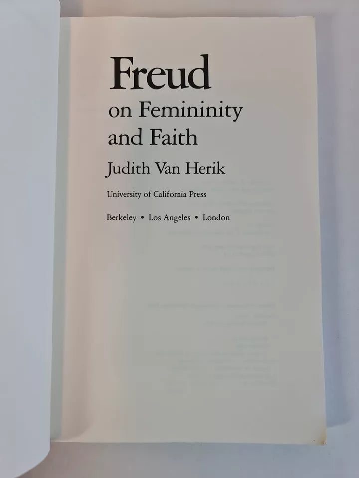 Freud on Femininity and Faith by Judith Van Herik (1985)