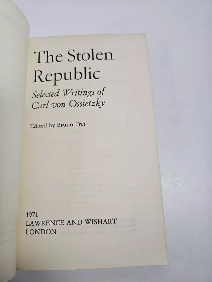 The Stolen Republic, Selected Writings of Carl von Ossietzky (1971)