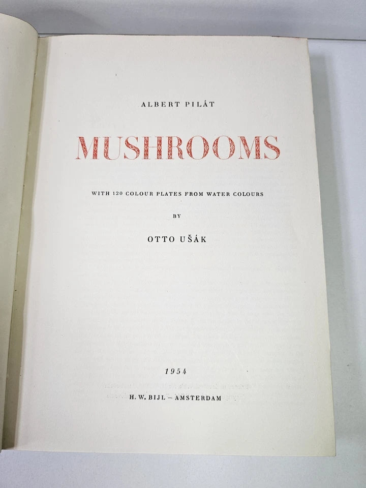 Mushrooms with 120 Colour Plates from Water Colours by Otto Usak (1954)
