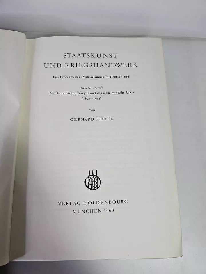 Staatskunst und Kriegshandwerk, 4 vols by Gerhard Ritter