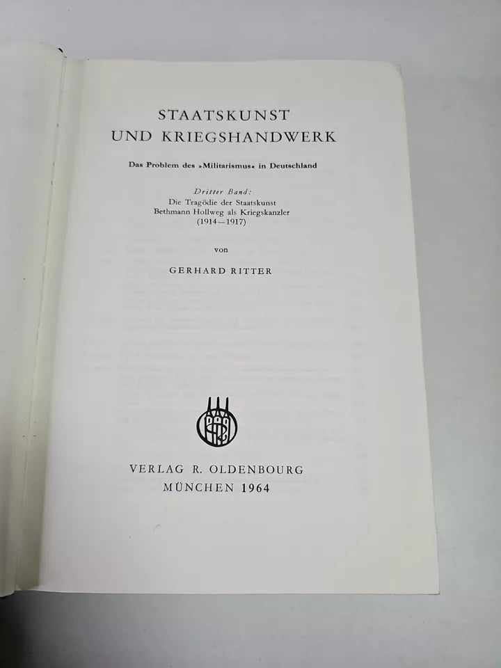 Staatskunst und Kriegshandwerk, 4 vols by Gerhard Ritter