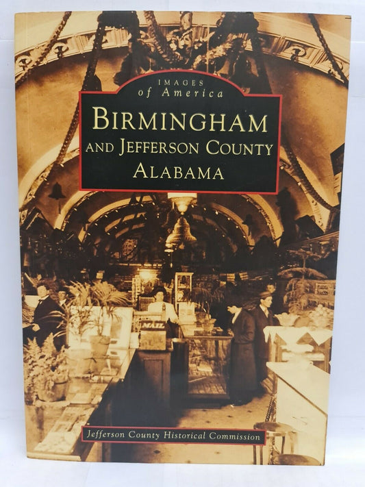Images of America; Birmingham & Jefferson County