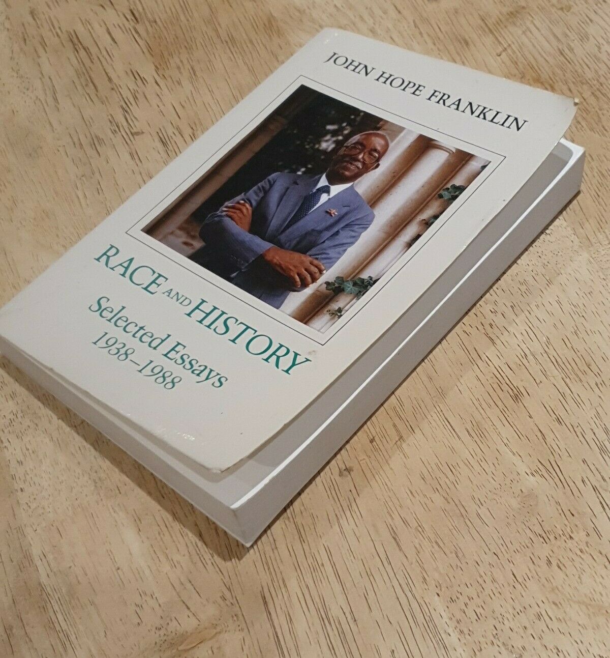 Race and History: Selected Essays, 1938-88 by John Hope Franklin