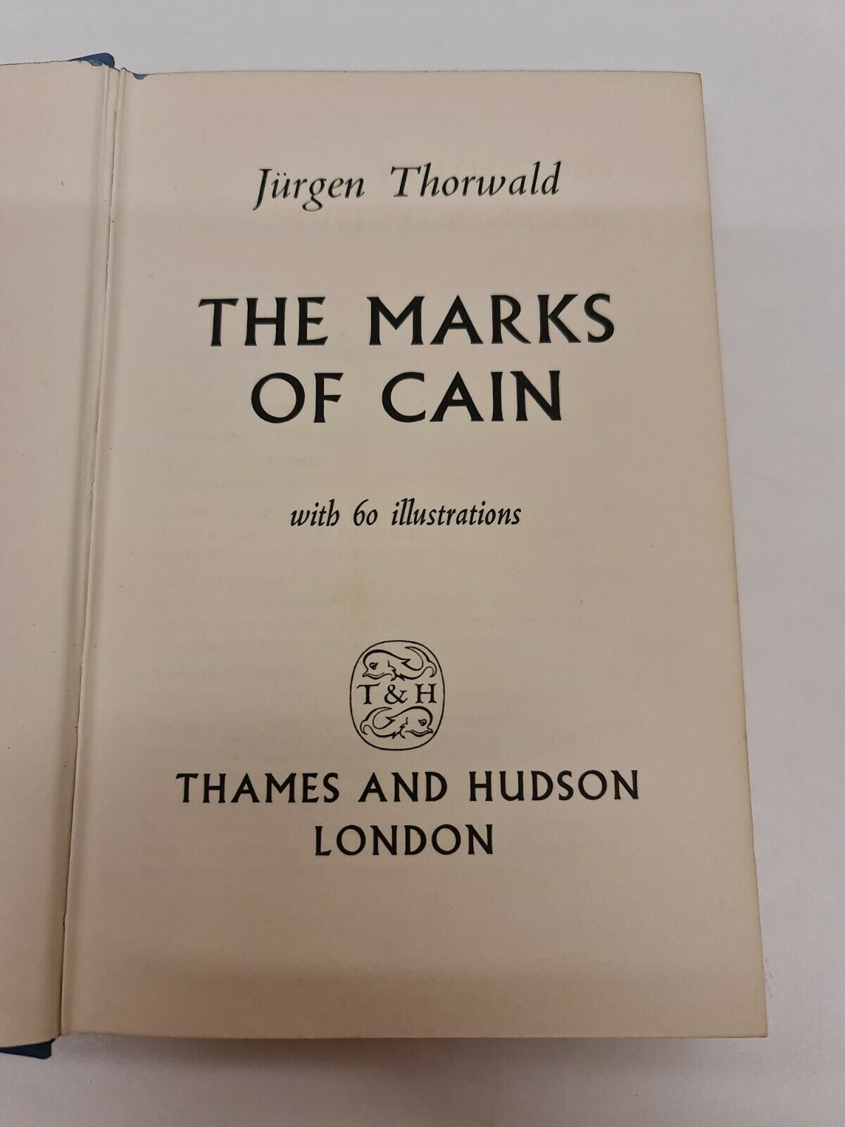 The Marks of Cain by Jurgen Thorwald