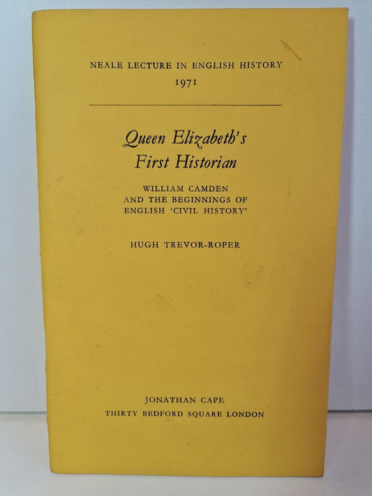Queen Elizabeth's First Historian by Hugh Trever-Roper (1971)
