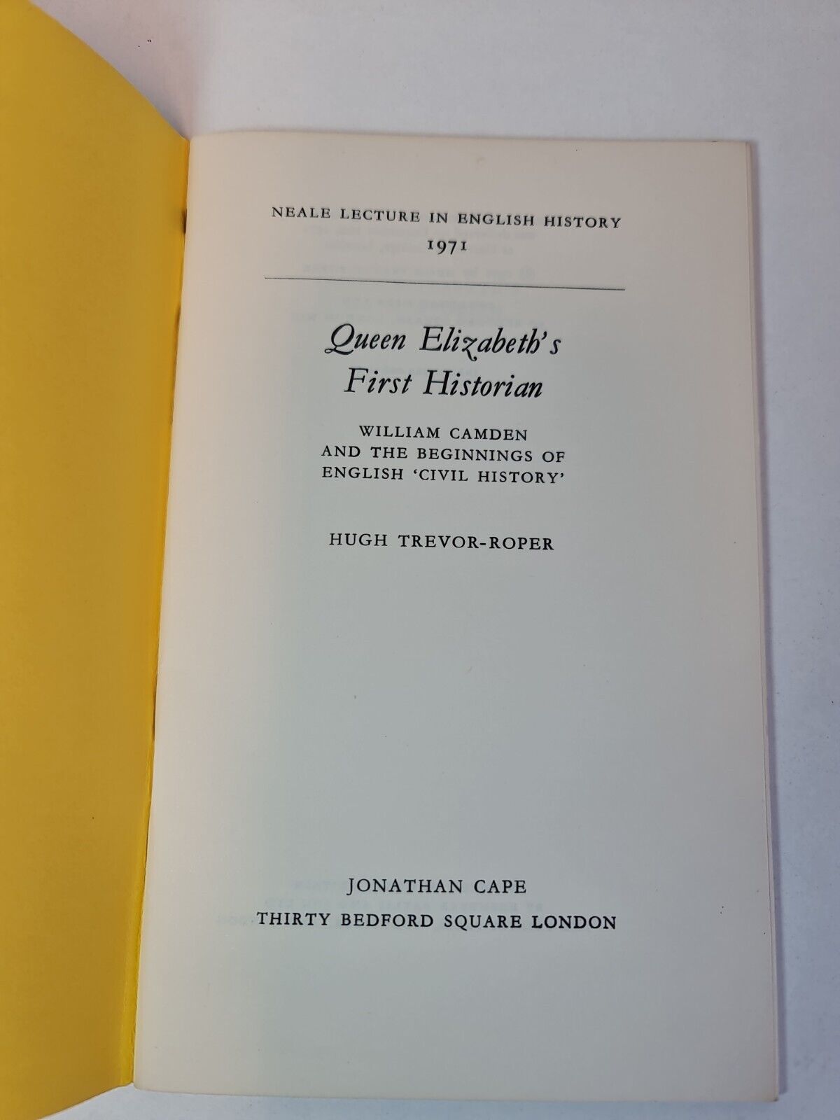 Queen Elizabeth's First Historian by Hugh Trever-Roper (1971)