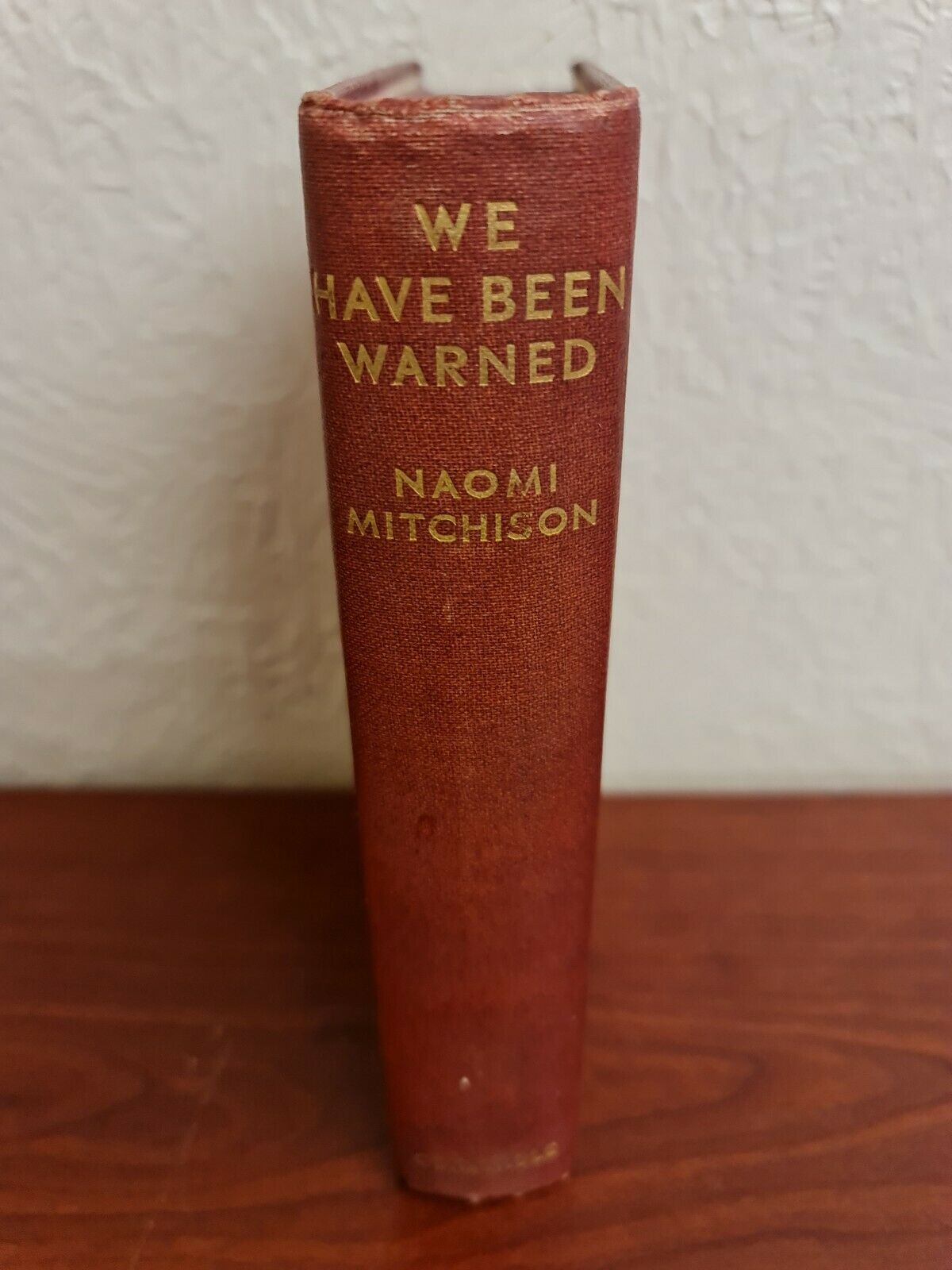We Have Been Warned by Naomi Mitchison (1935)