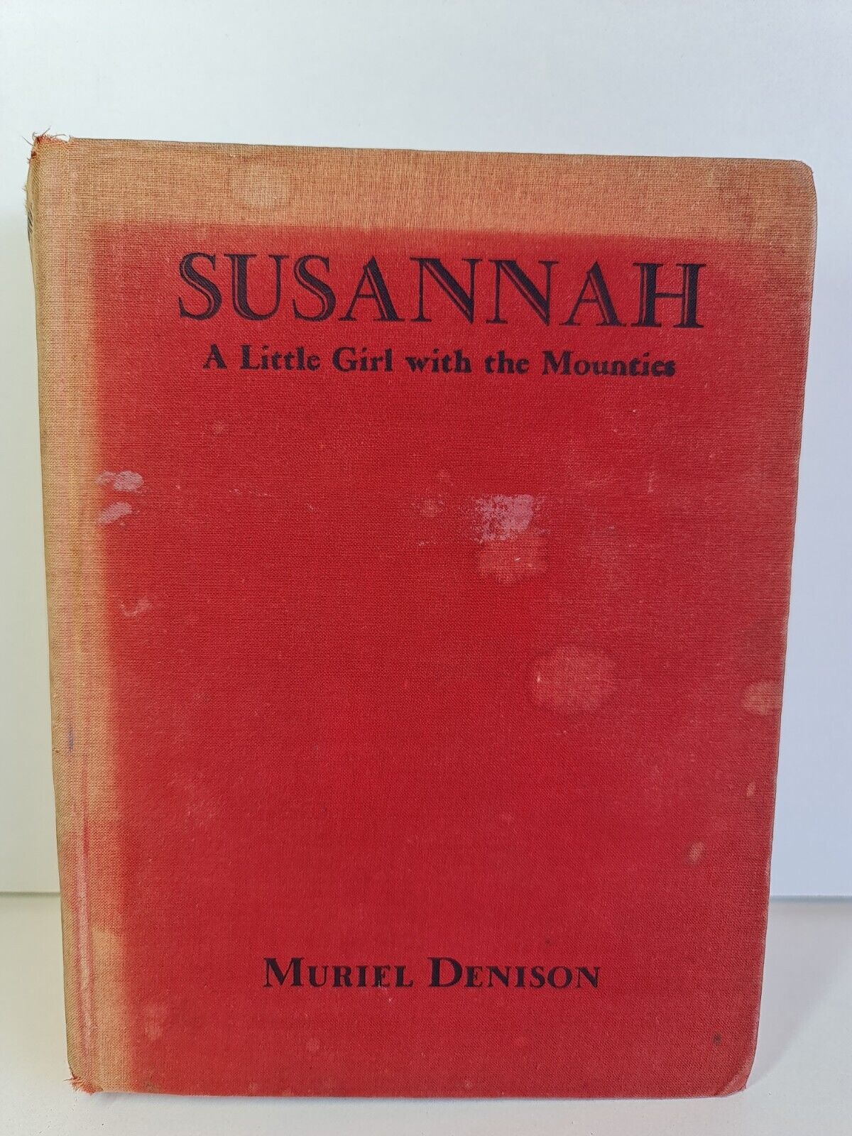Susannah: A Little Girl With the Mounties by Muriel Denison (1937)