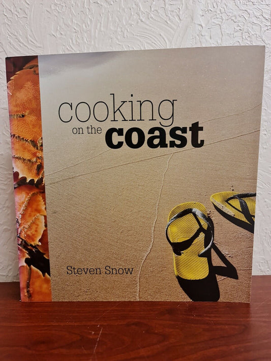 Cooking on the Coast by Steven Snow