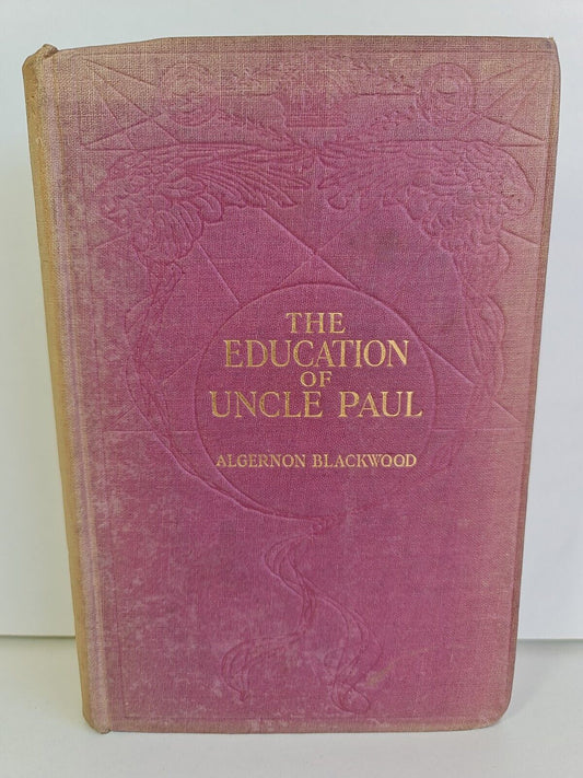The Education of Uncle Paul by Algernon Blackwood (1911)