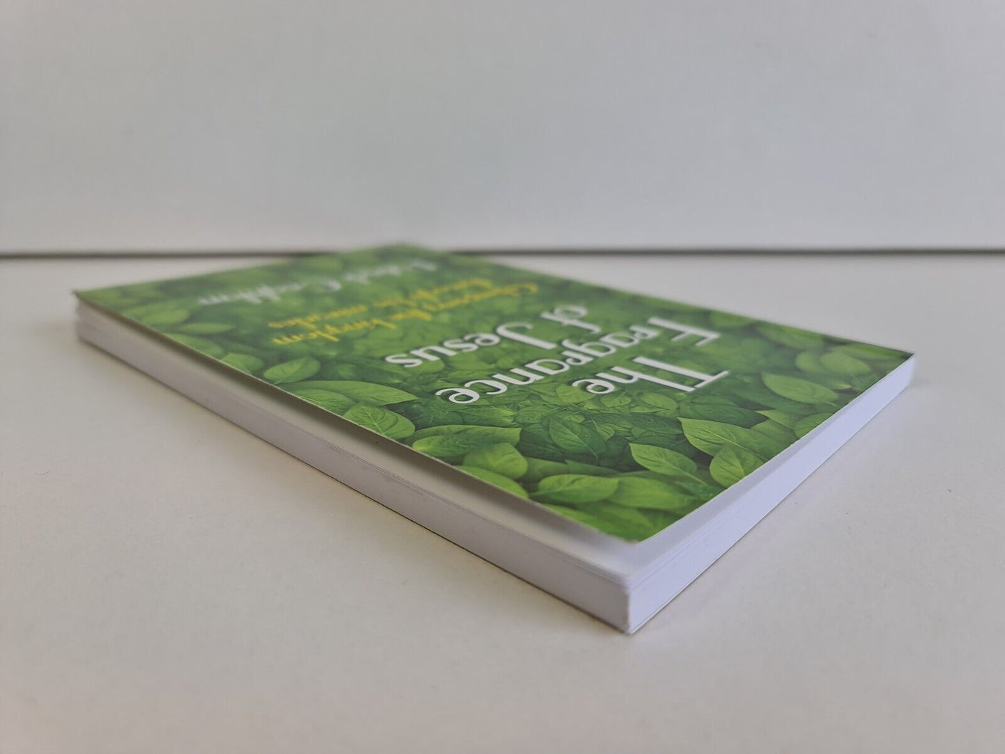 The Fragrance of Jesus: Glimpsing the Kingdom Through His Miracles by Coghlan