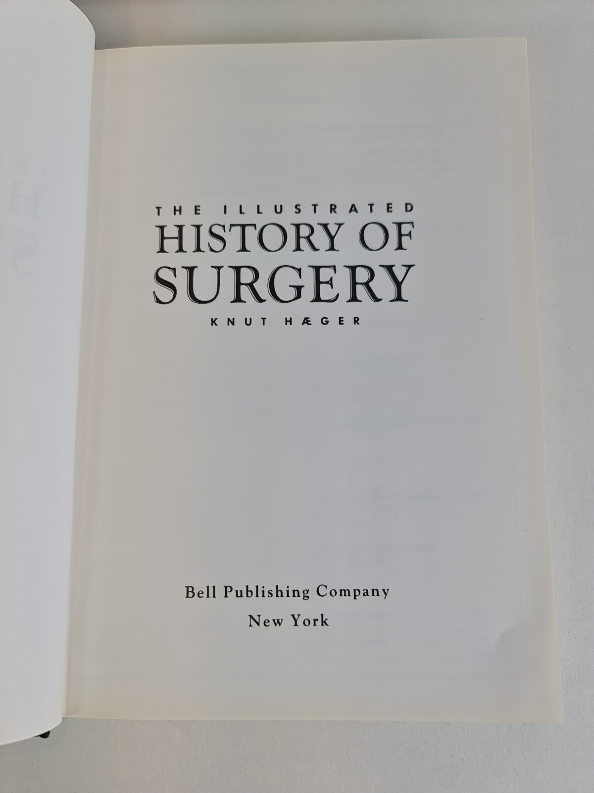 Illustrated History Of Surgery by Knut Haeger