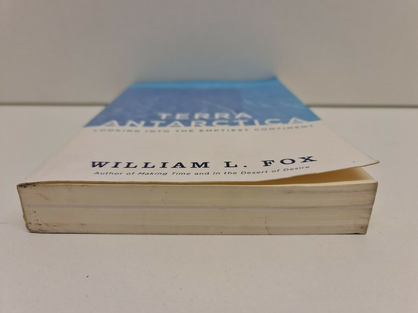 Terra Antarctica: Looking into the Emptiest Continent by William Fox