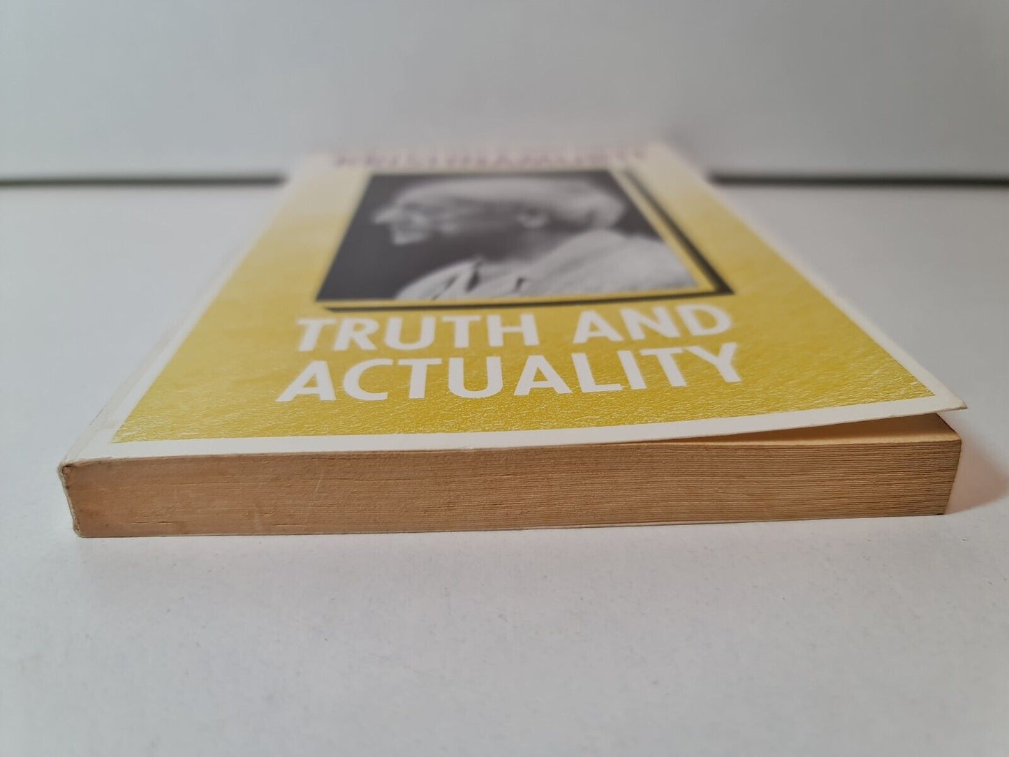 Truth and Actuality by J. Krishnamurti (1991)