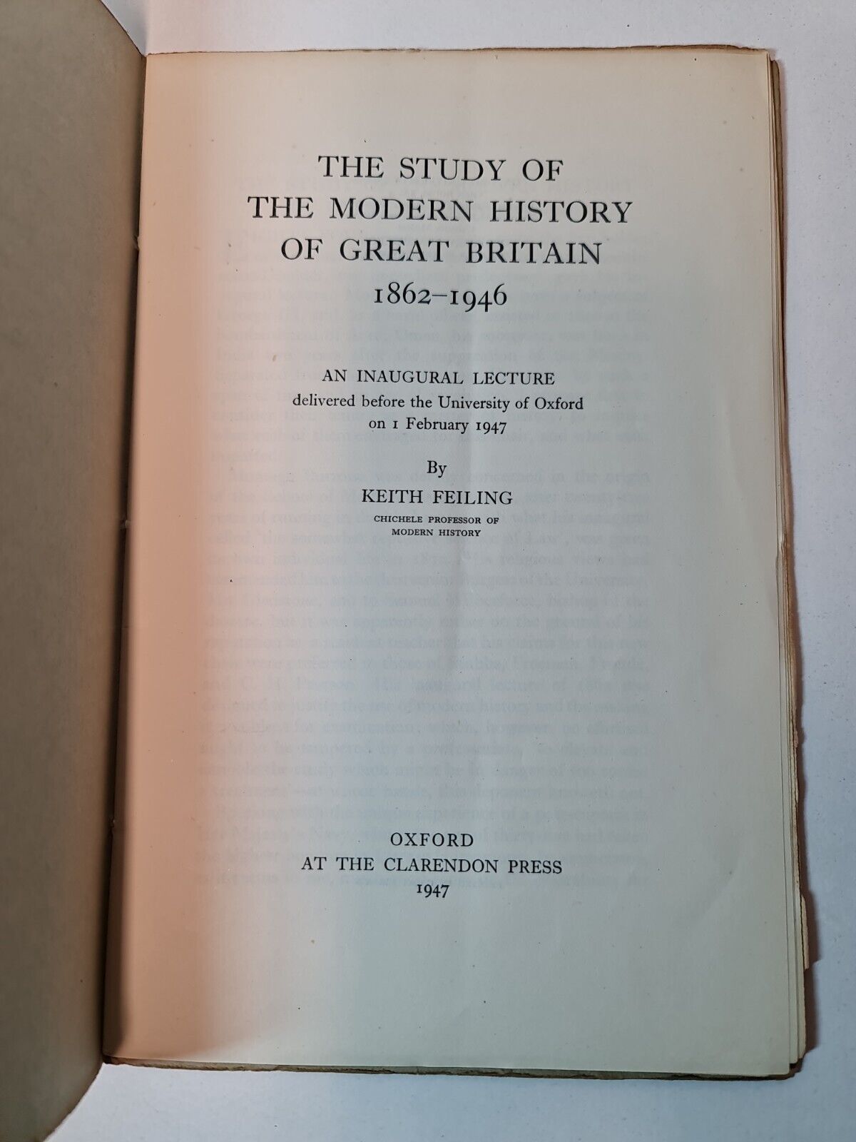 The Study of the Modern History of Great Britain 1862-1946 by K Feiling (1947)
